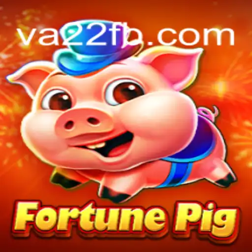 Descubra o Fascinante Jogo FortunePig e as Apostas Inovadoras da VA22.com
